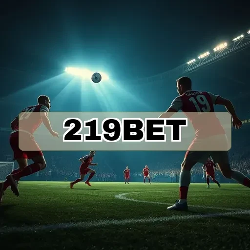 219bet: Conheça as Incríveis Apostas Ao Vivo e Seus Benefícios